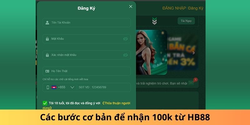 Các bước cơ bản để nhận 100k từ Hb88