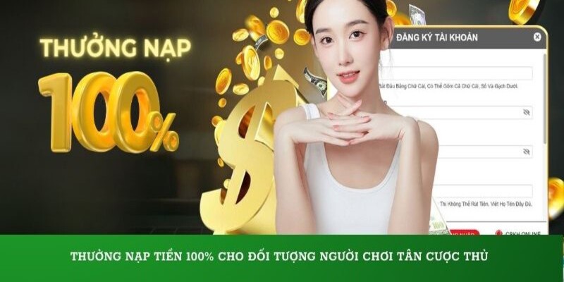 Ưu đãi đầu tiên: Tận hưởng thêm 100% giá trị nạp